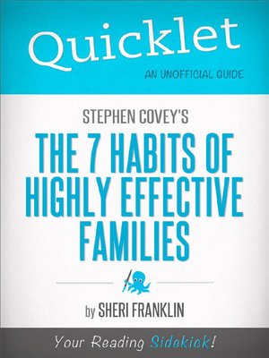 cover image of Quicklet on Stephen Covey's the 7 Habits of Highly Effective Families